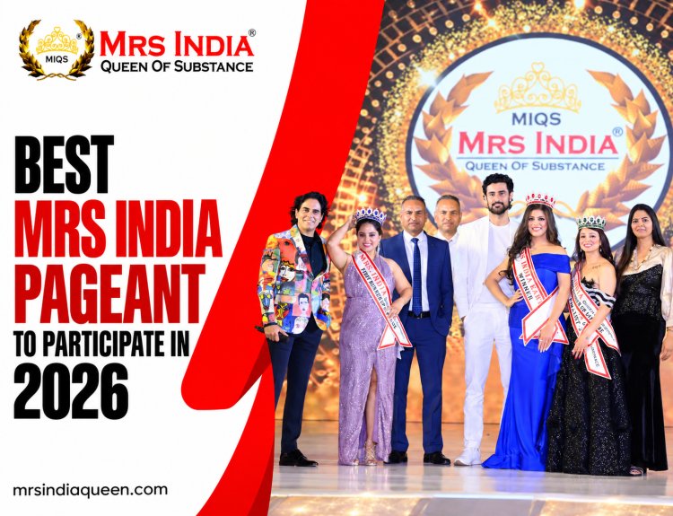Best Mrs India Pageant in India: How to Choose the Right Pageant for Married Women