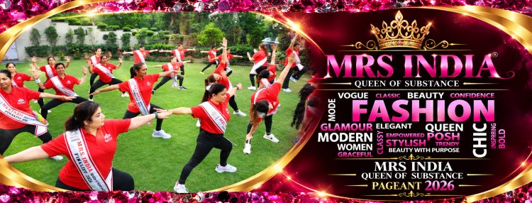 Complete Mrs India Queen of Substance Guide 2026: Registration, Eligibility, Audition & Pageant Journey